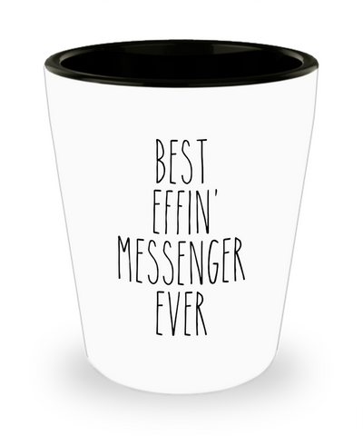 Gift For Messenger Best Effin' Messenger Ever Ceramic Shot Glass Funny Coworker Gifts