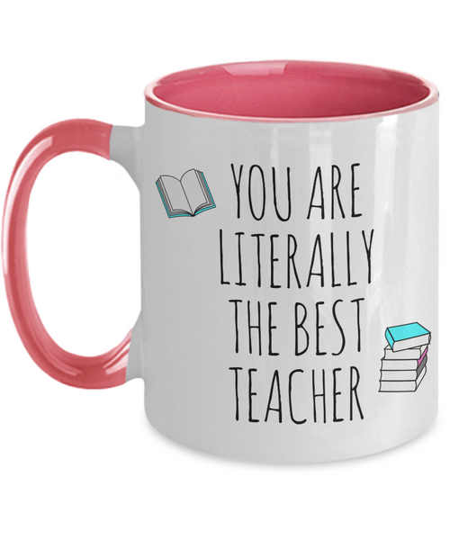 You are Literally the Best Teacher Two-Tone Mug Coffee Cup Funny Gift