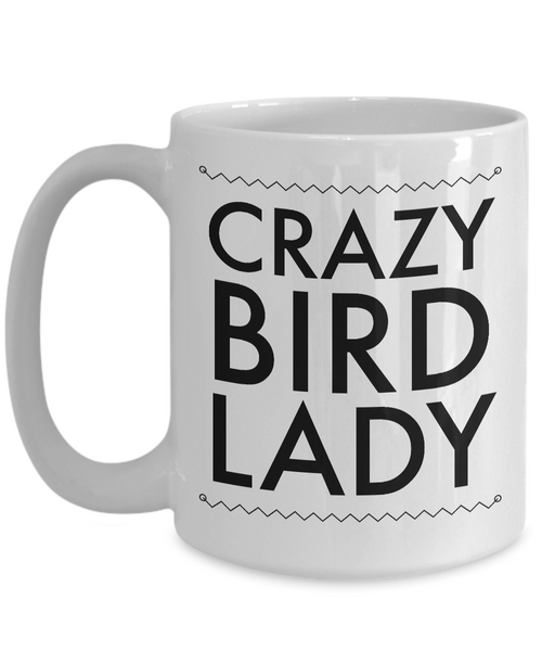 Bird Watching Gifts - Crazy Bird Lady - Funny Bird Mug-Cute But Rude