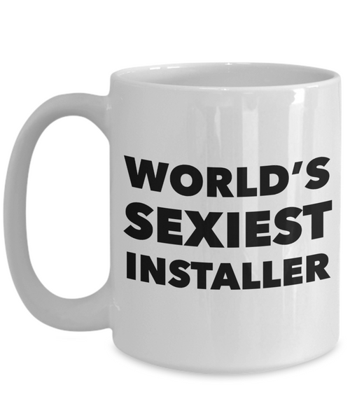 World's Sexiest Installer Mug Gift Ceramic Coffee Cup-Cute But Rude