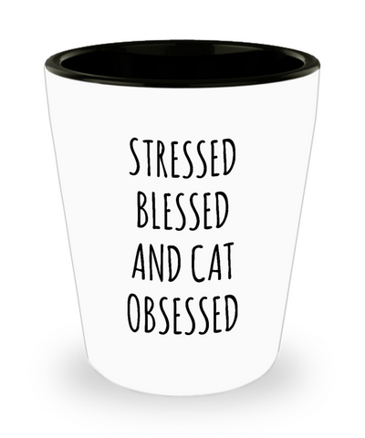 Cat Mug Cat Lover Gift Crazy Cat Lady Shot Glass for Cat Mom Cat Dad Stressed Blessed and Cat Obsessed