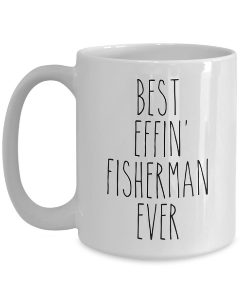 Gift For Fisherman Best Effin' Fisherman Ever Mug Coffee Cup Funny Coworker Gifts