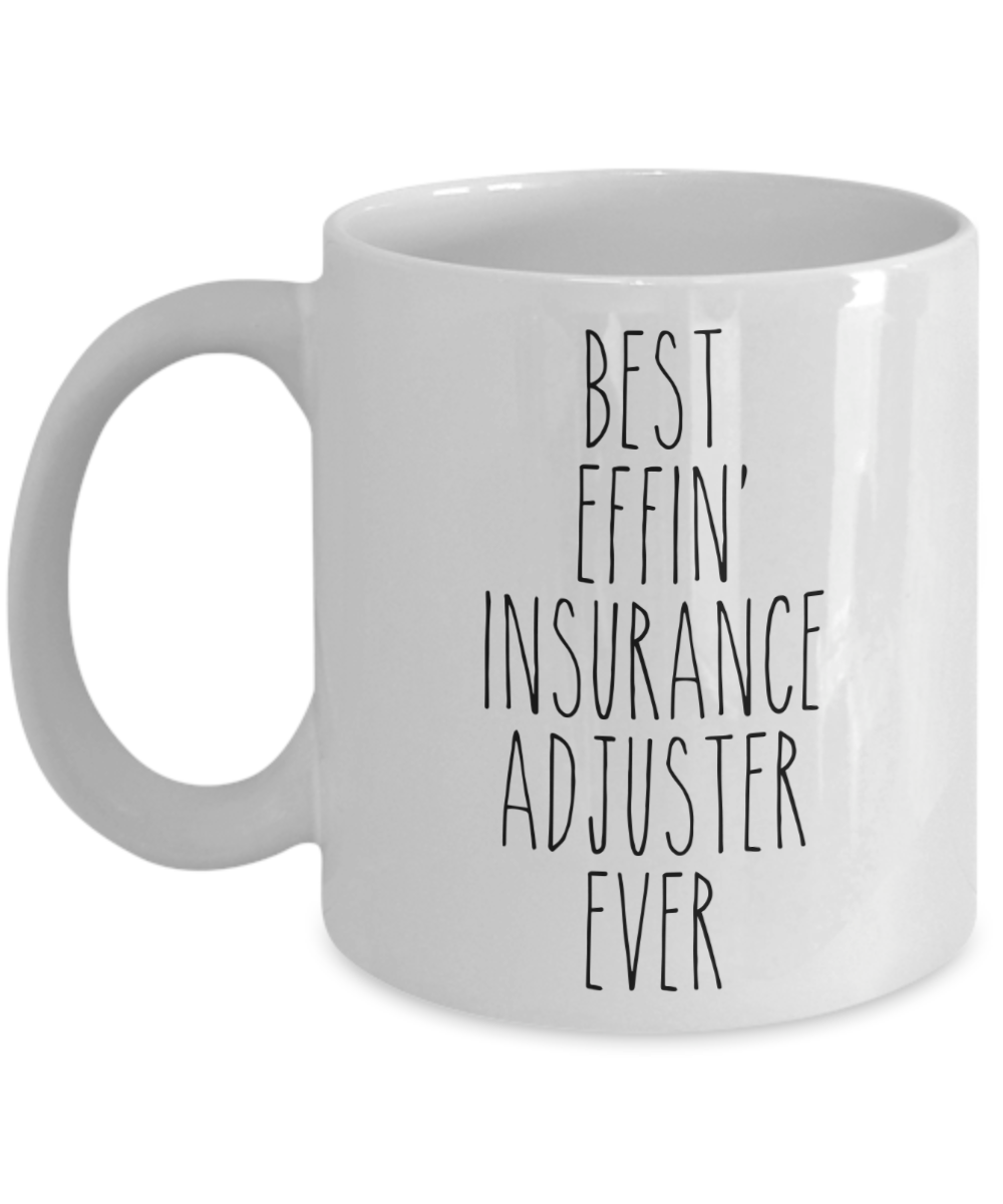 Gift For Insurance Adjuster Best Effin' Insurance Adjuster Ever Mug Coffee Cup Funny Coworker Gifts