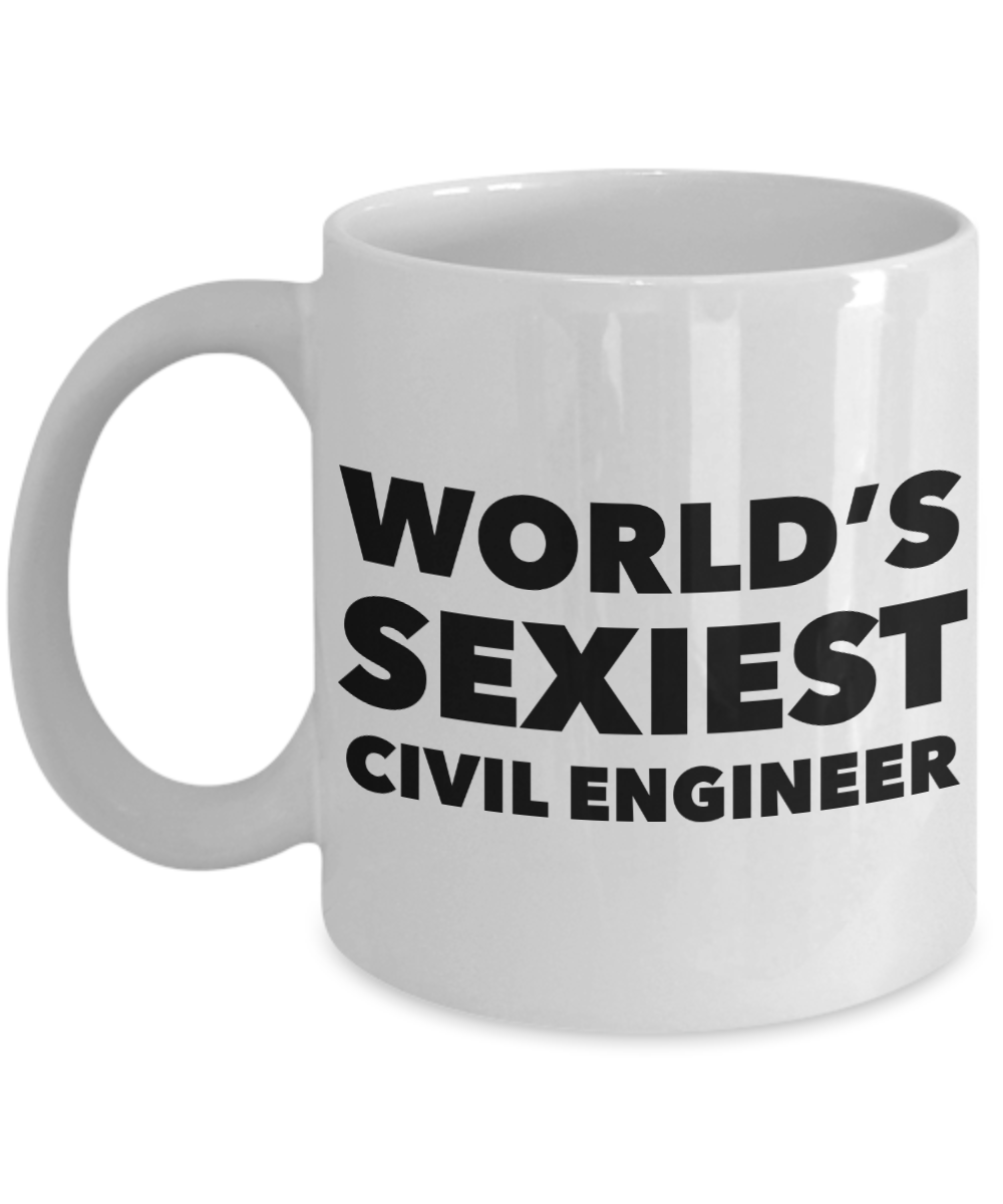 World's Sexiest Civil Engineer Mug Ceramic Coffee Cup-Cute But Rude