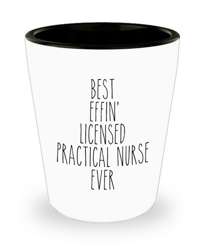 Gift For Licensed Practical Nurse Best Effin' Licensed Practical Nurse Ever Ceramic Shot Glass Funny Coworker Gifts