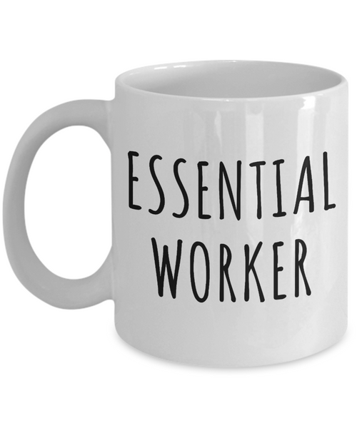 Essential Worker Mug Coffee Cup