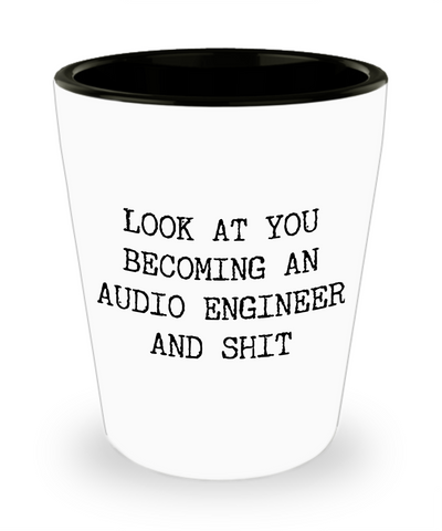 Becoming An Audio Engineer Ceramic Shot Glass Funny Gift