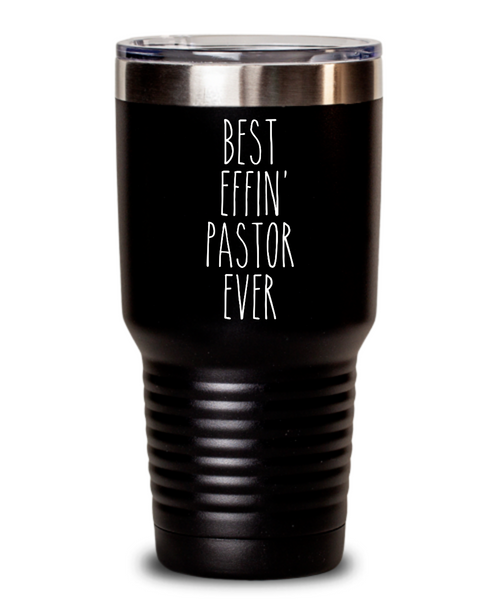 Gift For Pastor Best Effin' Pastor Ever Insulated Drink Tumbler Travel Cup Funny Coworker Gifts
