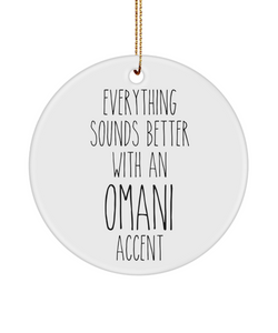 Oman Ornament Everything Sounds Better with an Omani Accent Ceramic Christmas Ornament Oman Gift