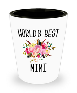 Worlds Best Mimi Shot Glass Cute Gift for Mimi Best Mimi Ever Floral Mimi Birthday Gift