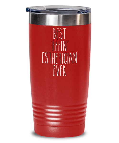 Gift For Esthetician Best Effin' Esthetician Ever Insulated Drink Tumbler Travel Cup Funny Coworker Gifts
