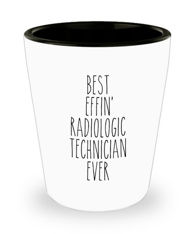 Gift For Radiologic Technician Best Effin' Radiologic Technician Ever Ceramic Shot Glass Funny Coworker Gifts