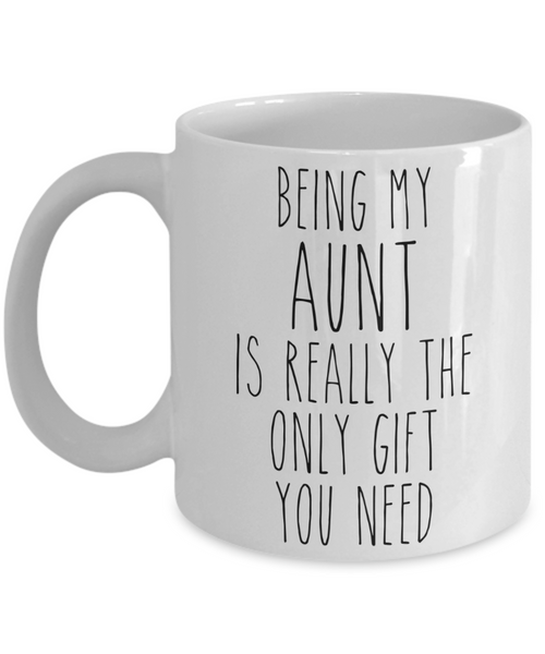 Being My Aunt is Really the Only Gift You Need Funny Aunt Gift for Aunties Mug from Niece Best Aunt Ever Coffee Cup Birthday Present