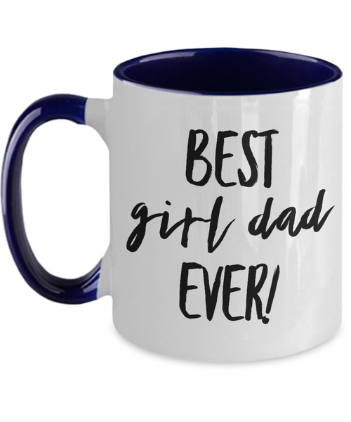 Best Girl Dad Ever Two-Tone Mug Coffee Cup Funny Gift