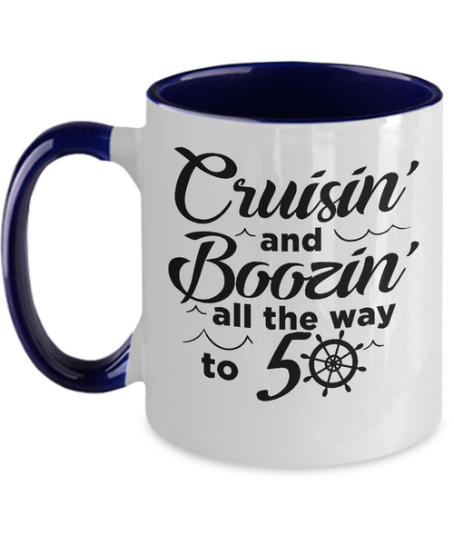 Cruisin' And Boozin' All The Way To 50 Two-Tone Mug Coffee Cup Funny Gift