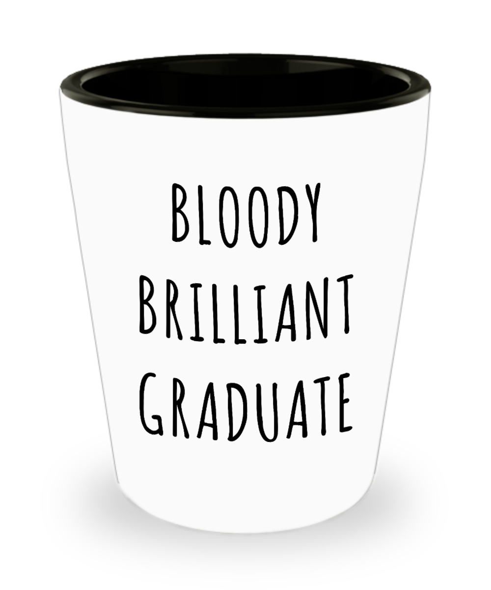 Graduation Gifts for Him or Her Brilliant Graduate Mug Funny Ceramic Shot Glass-Cute But Rude