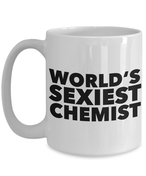 World's Sexiest Chemist Mug Gift Ceramic Coffee Cup-Cute But Rude