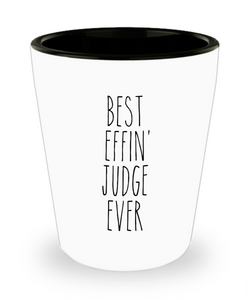 Gift For Judge Best Effin' Judge Ever Ceramic Shot Glass Funny Coworker Gifts