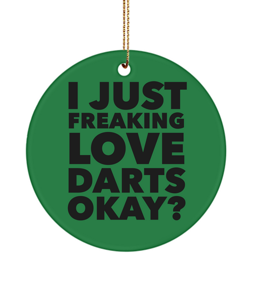 I Just Freaking Love Darts Okay Ceramic Christmas Tree Ornament
