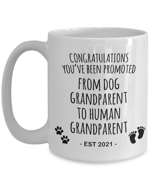 Dog Grandparent To Human Grandparent Mug Est 2021 Pregnancy Reveal First Time Grandparent Gift Promoted to Grandparent Cup Baby Announcement Coffee Cup