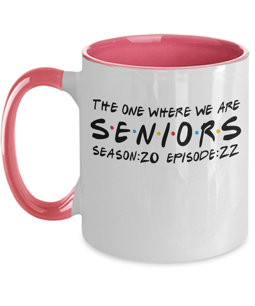 Seniors The One When We Are Season 20 Episode 22 Mug Two-Tone Coffee Cup Funny Gift