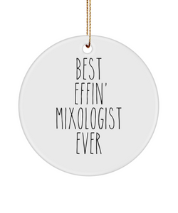 Gift For Mixologist Best Effin' Mixologist Ever Ceramic Christmas Tree Ornament Funny Coworker Gifts