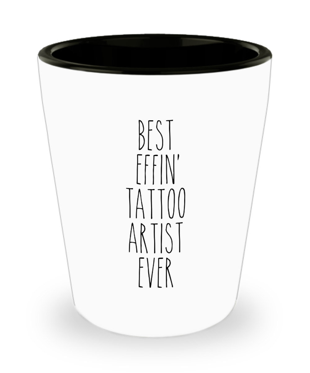 Gift For Tattoo Artist Best Effin' Tattoo Artist Ever Ceramic Shot Glass Funny Coworker Gifts
