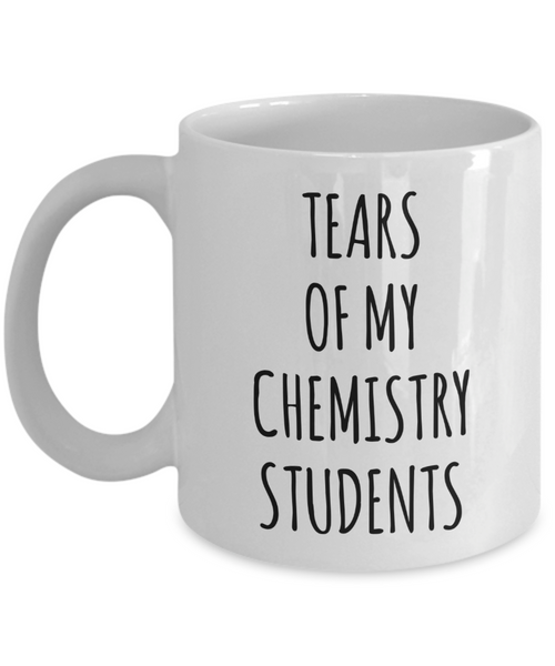 Tears Of My Chemistry Students Mug Coffee Cup Funny Gift
