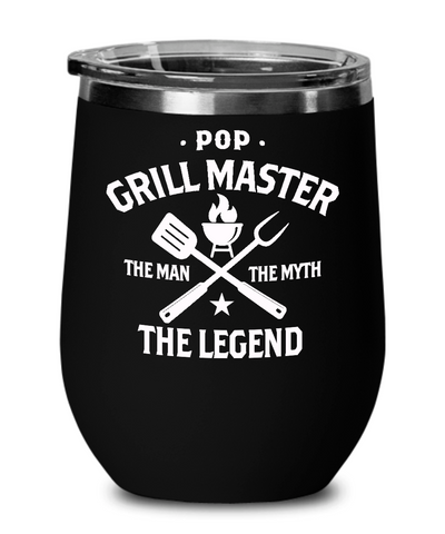 Pop Grillmaster The Man The Myth The Legend Insulated Wine Tumbler 12oz Travel Cup Funny Gift