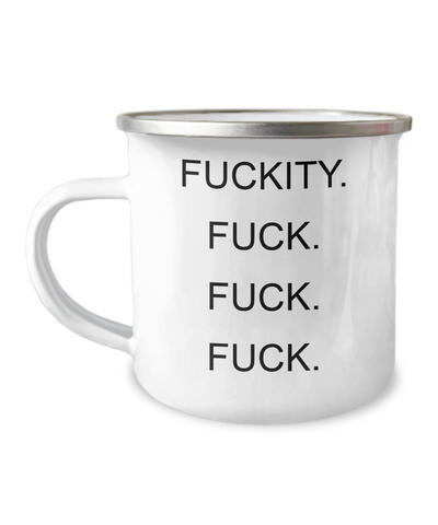 Fuckity Fuck Fuck Fuck Metal Camping Mug Coffee Cup Funny Gift