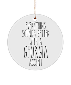 Georgia Gifts, Georgia Ornament, Atlanta Georgia, Everything Sounds Better with a Georgia Accent