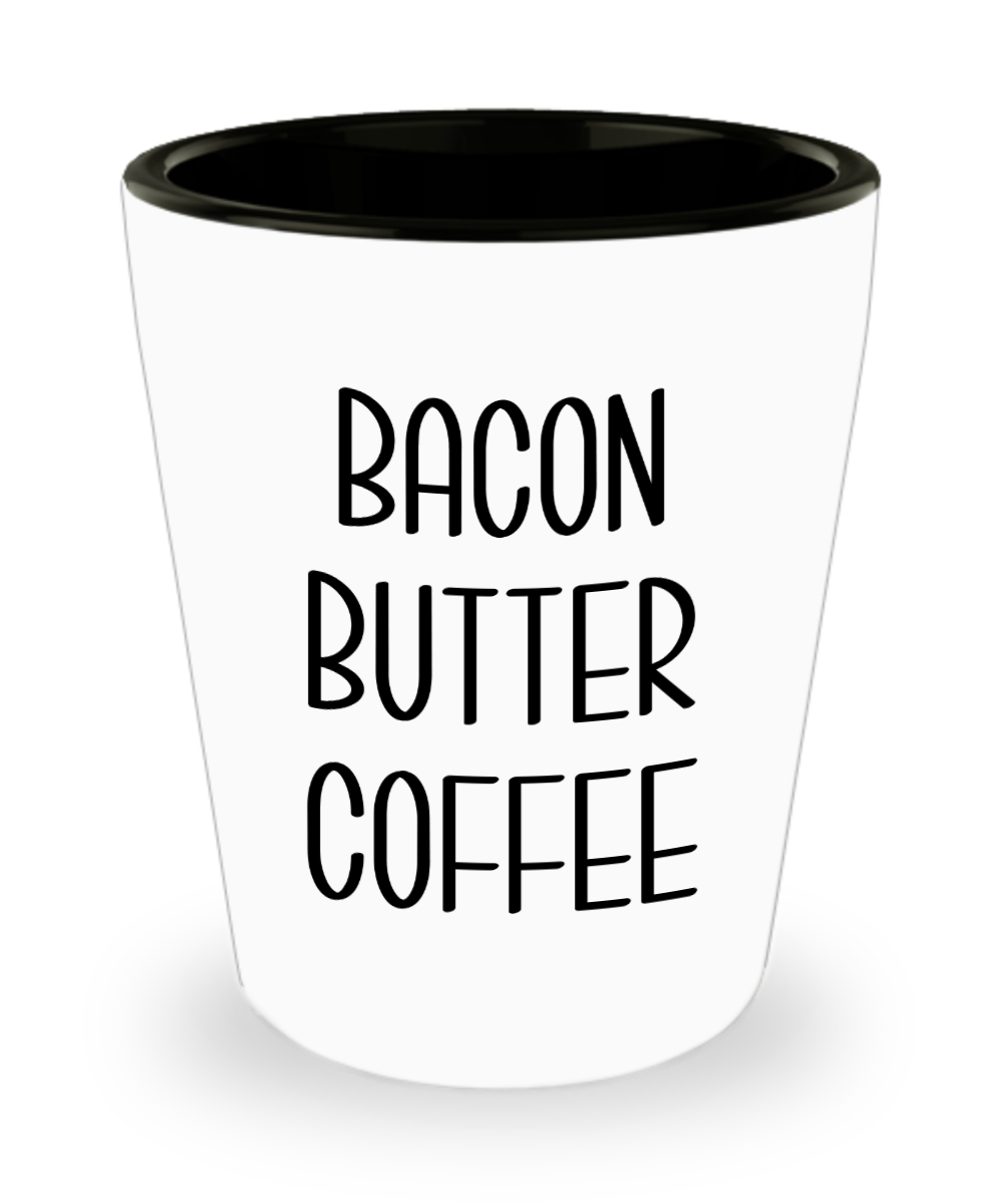 Keto Gifts Ketosis Humor Keto Shot Glass Bacon Butter Coffee Mug