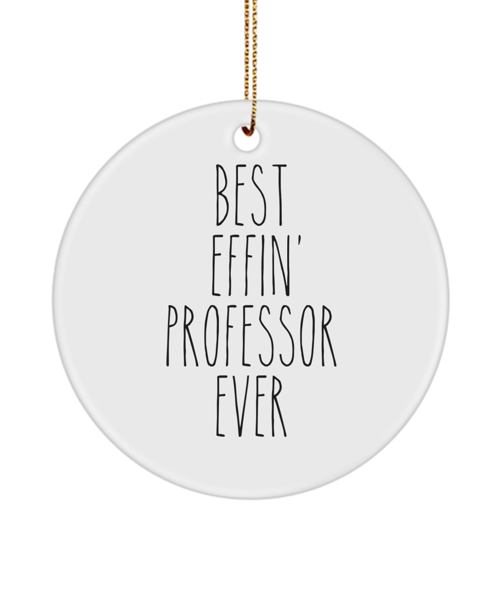 Gift For Professor Best Effin' Professor Ever Ceramic Christmas Tree Ornament Funny Coworker Gifts