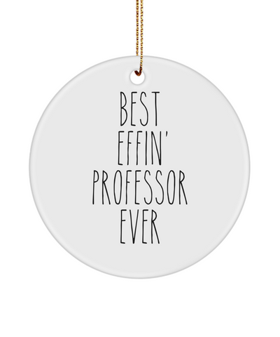 Gift For Professor Best Effin' Professor Ever Ceramic Christmas Tree Ornament Funny Coworker Gifts