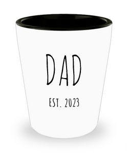 DAD EST 2023 Ceramic Shot Glass Funny Gift