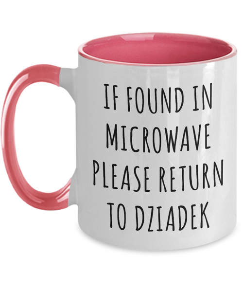 Dziadek Mug, Dziadek Gift, Dziadek, Gift From Grandkids, If Found in Microwave Return to Dziadek Coffee Cup