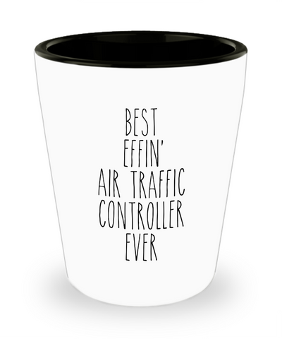 Gift For Air Traffic Controller Best Effin' Air Traffic Controller Ever Ceramic Shot Glass Funny Coworker Gifts