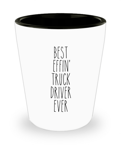 Gift For Truck Driver Best Effin' Truck Driver Ever Ceramic Shot Glass Funny Coworker Gifts