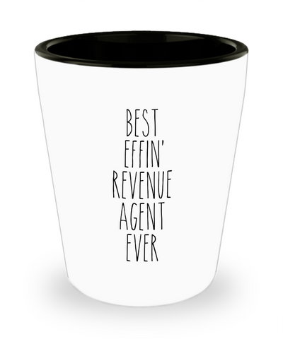 Gift For Revenue Agent Best Effin' Revenue Agent Ever Ceramic Shot Glass Funny Coworker Gifts