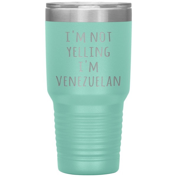 Venezuela Tumbler I'm Not Yelling I'm Venezuelan Funny Gift Travel Coffee Cup 30oz BPA Free