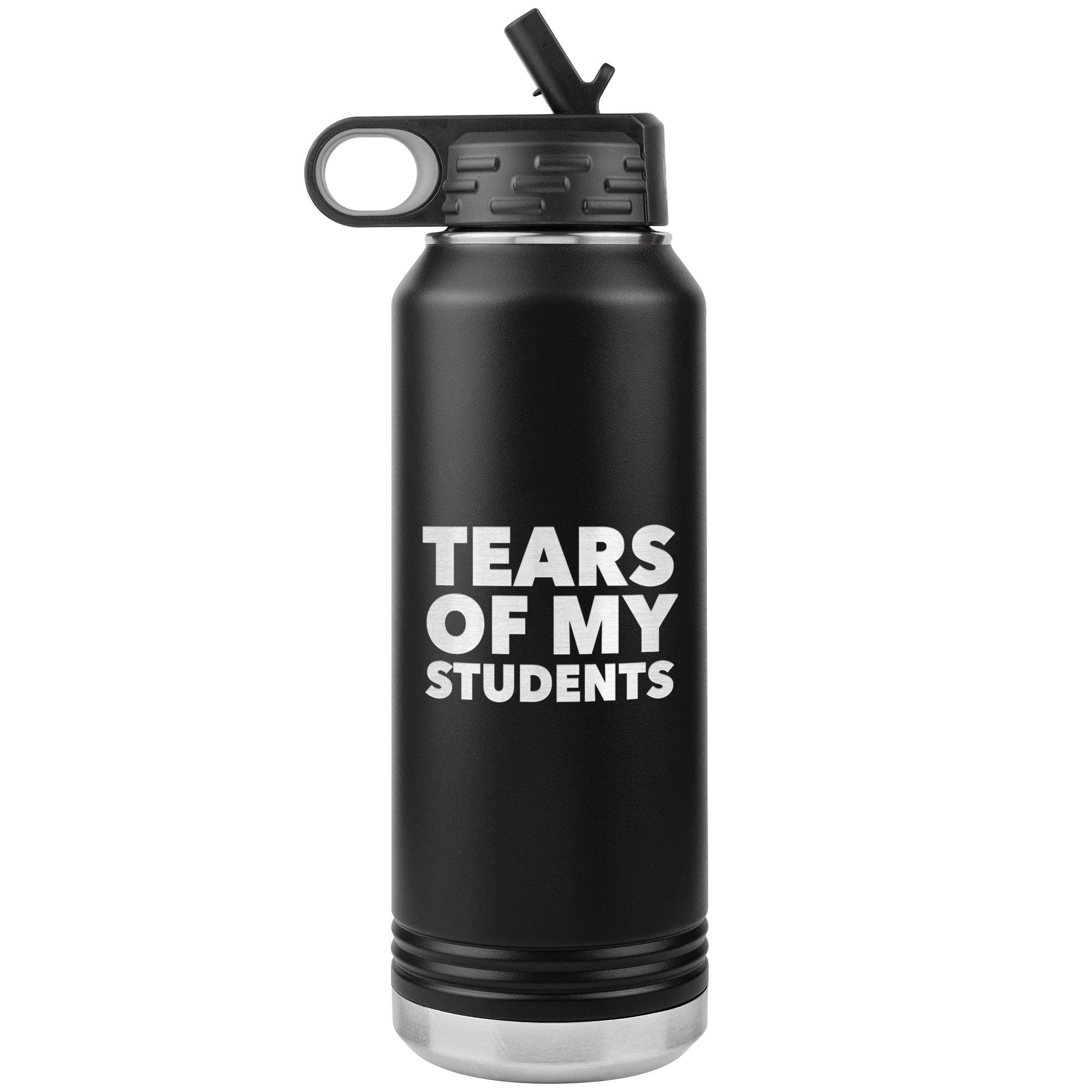 Funny Teacher Gift Tears of My Students Insulated Water Bottle Tumbler 32oz BPA Free