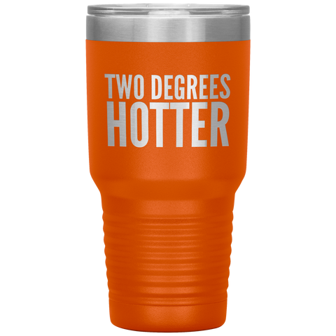 Two Degrees Hotter College Graduation Gifts Graduate School Gift Idea PhD Tumbler Grad Metal Mug Insulated Travel Cup 30oz BPA Free
