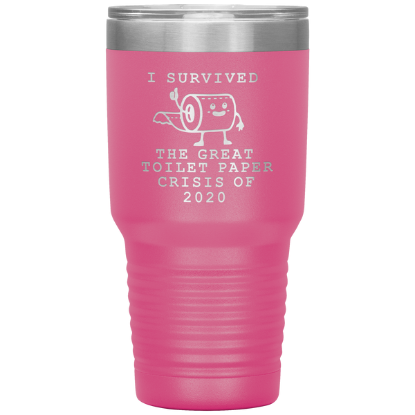 I Survived Toilet Paper Roll 2020 Mug The Great Toilet Paper Crisis Coffee Cup TP Shortage Humor Funny Insulated Tumbler