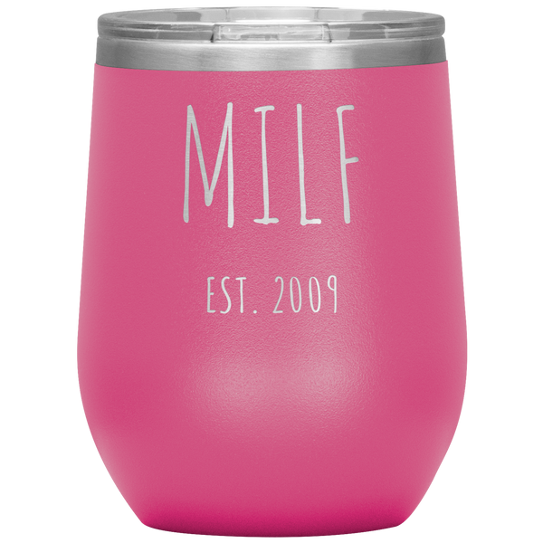 MILF EST. 2009 Wine Tumbler
