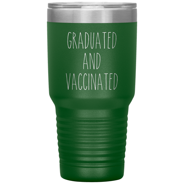 Graduated and Vaccinated Tumbler Class of 2021 Travel Coffee Cup 30oz BPA Free