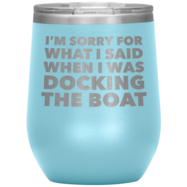 Boating Gifts Funny Boater Wine Tumbler for a Boat Owner Stemless Insulated Hot Cold BPA Free 12oz Travel Sippy Cup