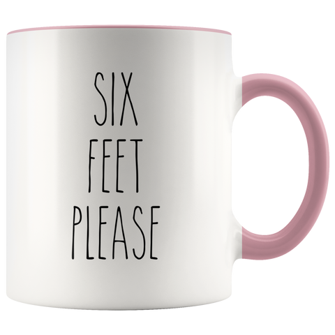 Six Feet Please Mug Six Feet Away Coffee Cup Six Feet Apart Funny Quarantine Accent Mug Social Distancing Gift