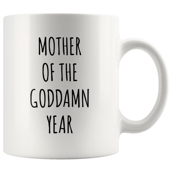 Mother of the Goddamn Year Mug Accent Coffee Cup
