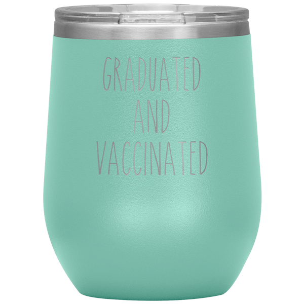 Graduated and Vaccinated Mug Stemless Insulated Wine Tumbler BPA Free 12oz