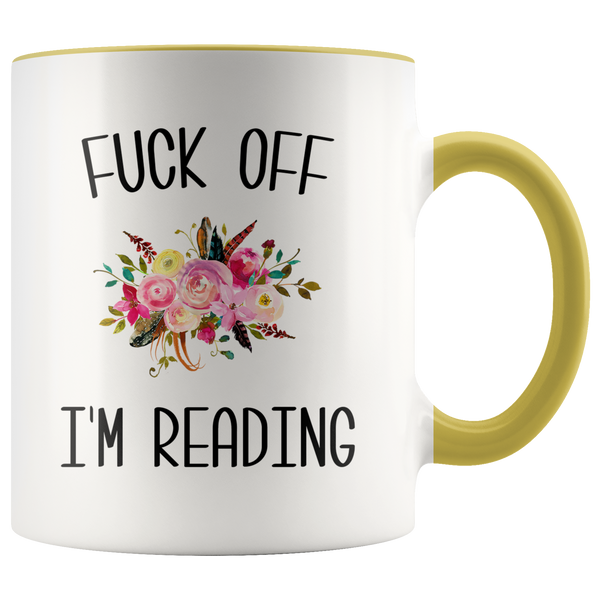 Fuck Off I'm Reading Mug Funny Gift for Book Lover Bookworm Gift Book Club Coffee Cup